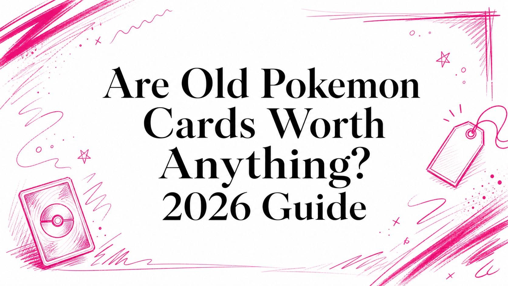 Are Old Pokemon Cards Worth Anything? 2026 Guide