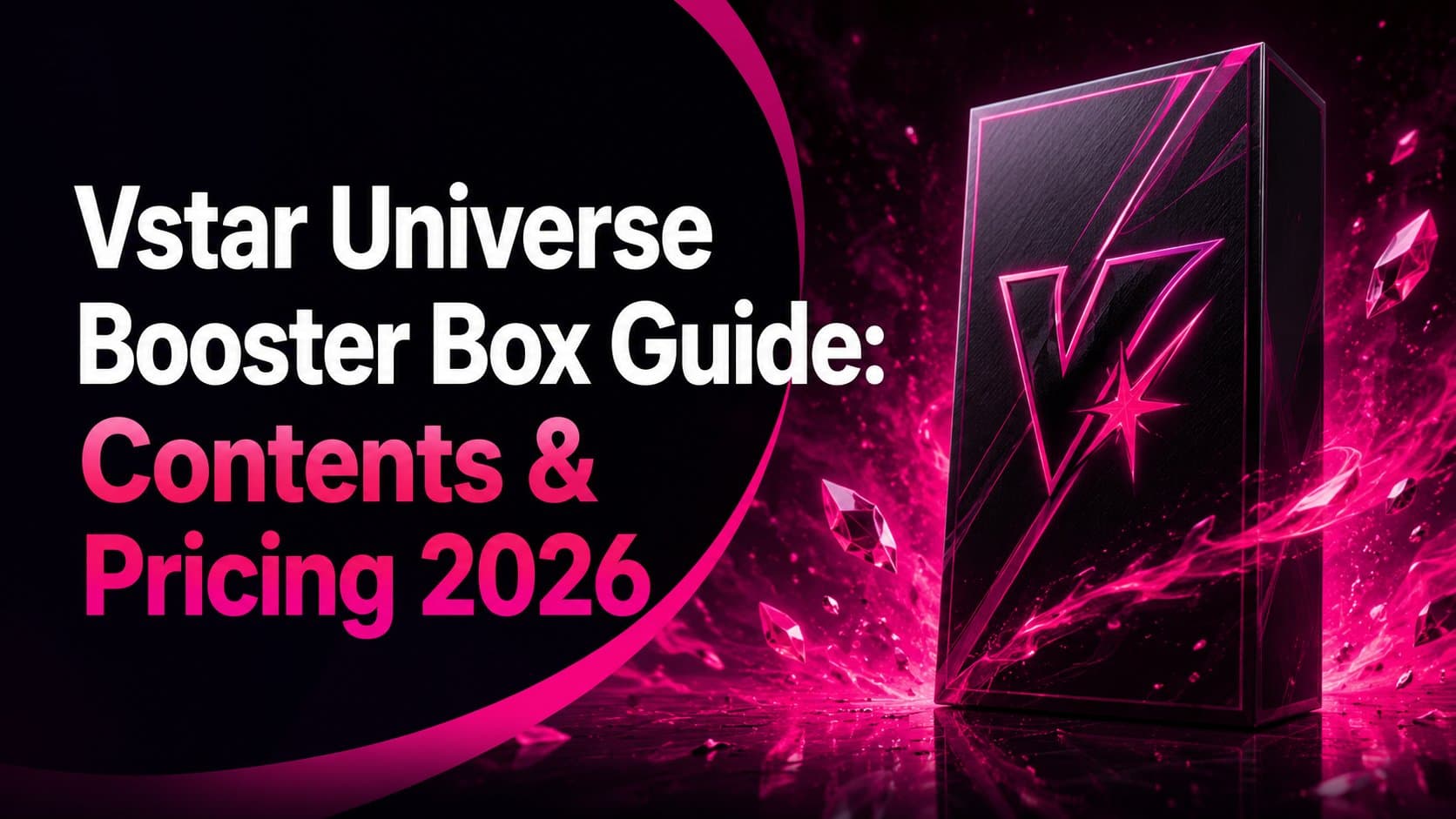 Vstar Universe Booster Box Guide: Contents & Pricing 2026