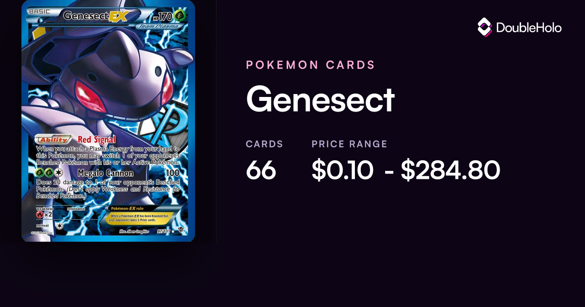 Genesect Pokemon Cards: Prices & Values - EX, V, GX | DOUBLE HOLO