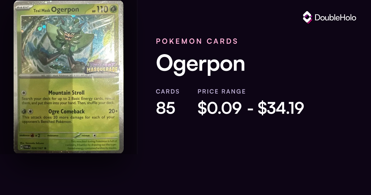 Ogerpon Pokemon Cards: Prices & Values - EX | DOUBLE HOLO